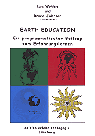 Earth Education - Ein programmatischer Beitrag zum Erfahrungslernen
