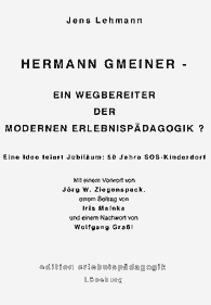 Hermann Gmeiner - Ein Wegbereiter der modernen Erlebnispädagogik?